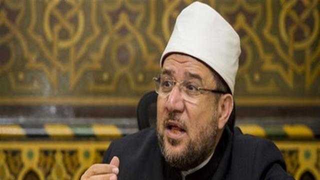 وزير الأوقاف: لن نسمح بإعادة إنتاج الفكرة المتطرف والمتشدد