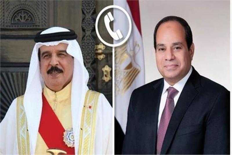 الرئيس”السيسي يتلقى”اتصالاً هاتفيًا”من ملك البحرين للتهنئة بمناسبة رمضان